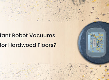 <transcy>Les aspirateurs robots Lefant sont-ils bons pour les planchers de bois franc ?</transcy>